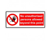 No Unauthorised Persons Allowed Beyond This Point